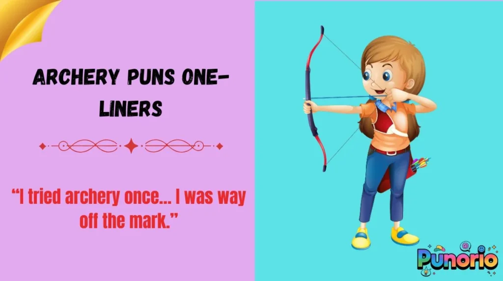 Archery Puns One-Liners