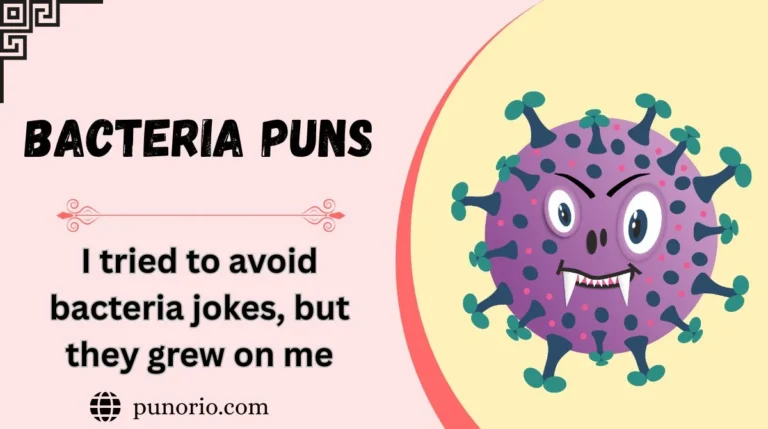 Bacteria Puns