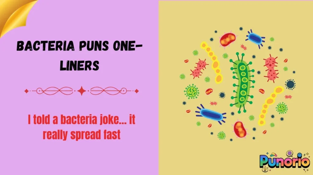 Bacteria Puns One-Liners