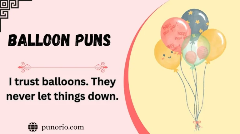 Balloon Puns