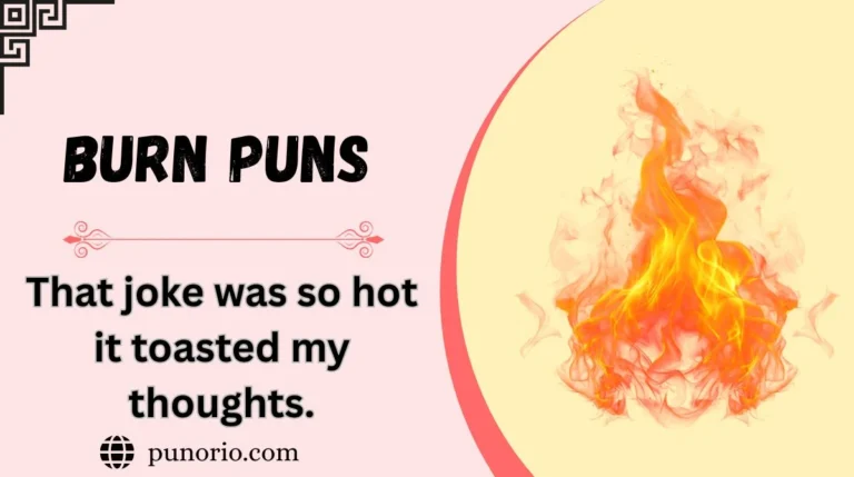 Burn Puns