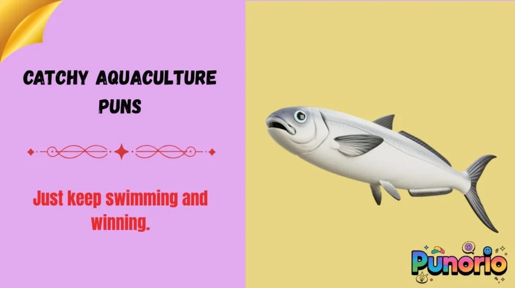 Catchy Aquaculture Puns