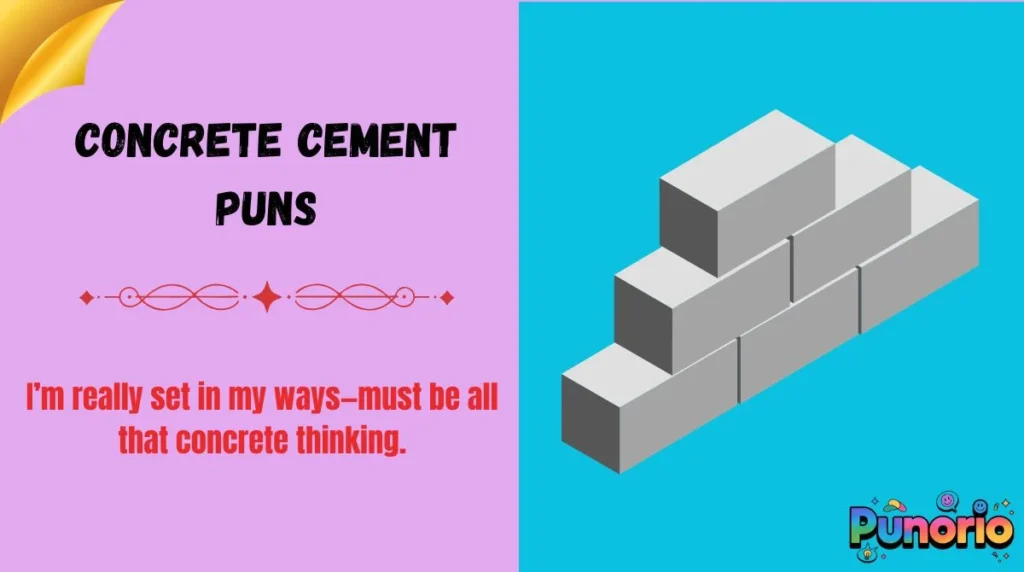 Concrete Cement Puns