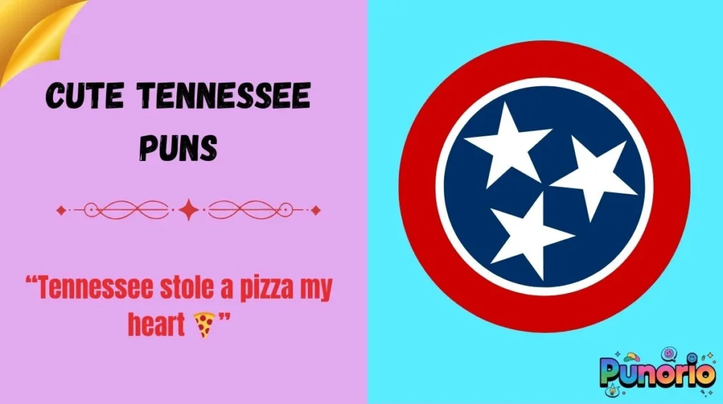 Cute Tennessee Puns
