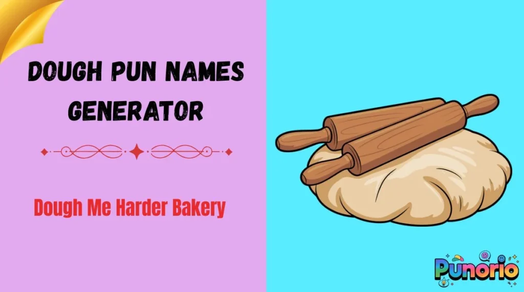 Dough Pun Names Generator