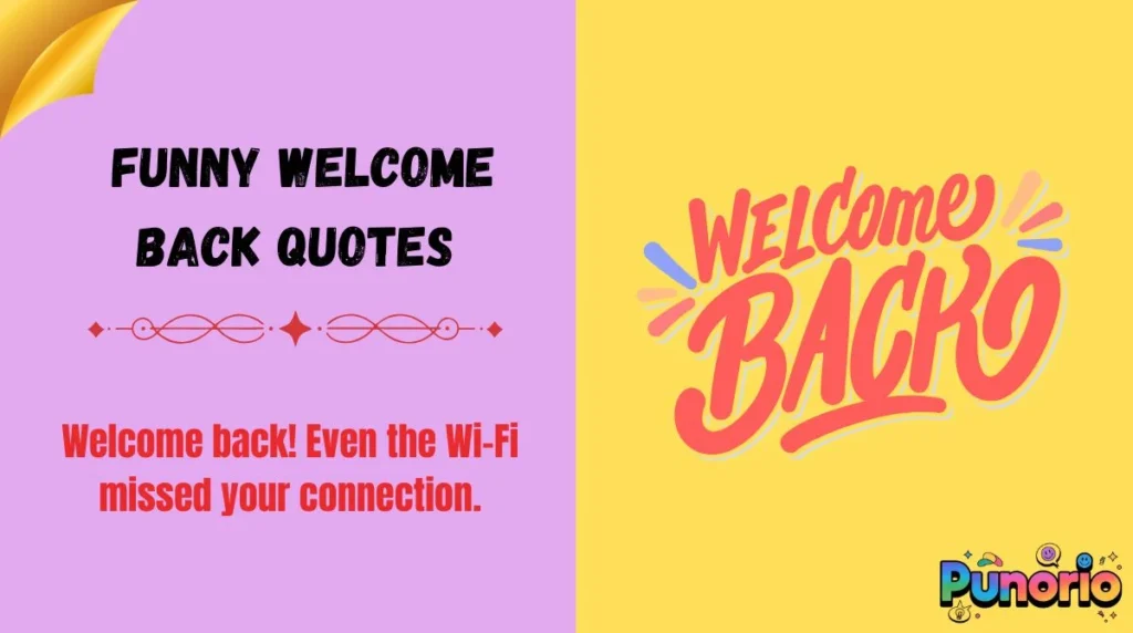 Funny Welcome Back Quotes