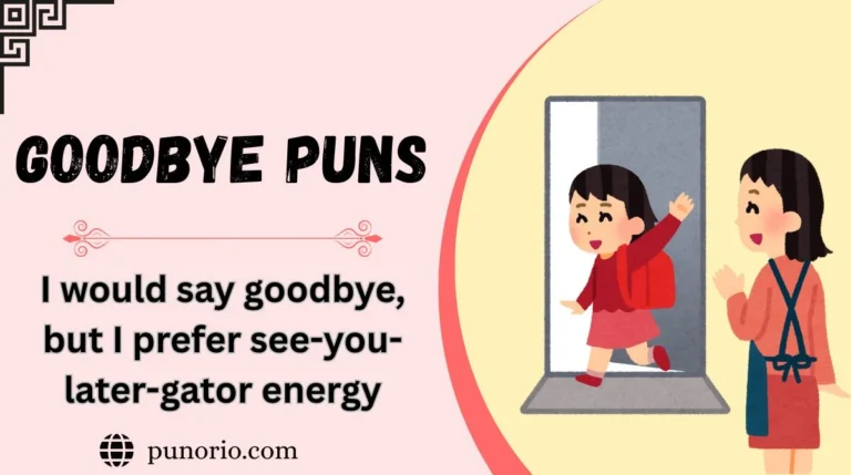 Goodbye Puns