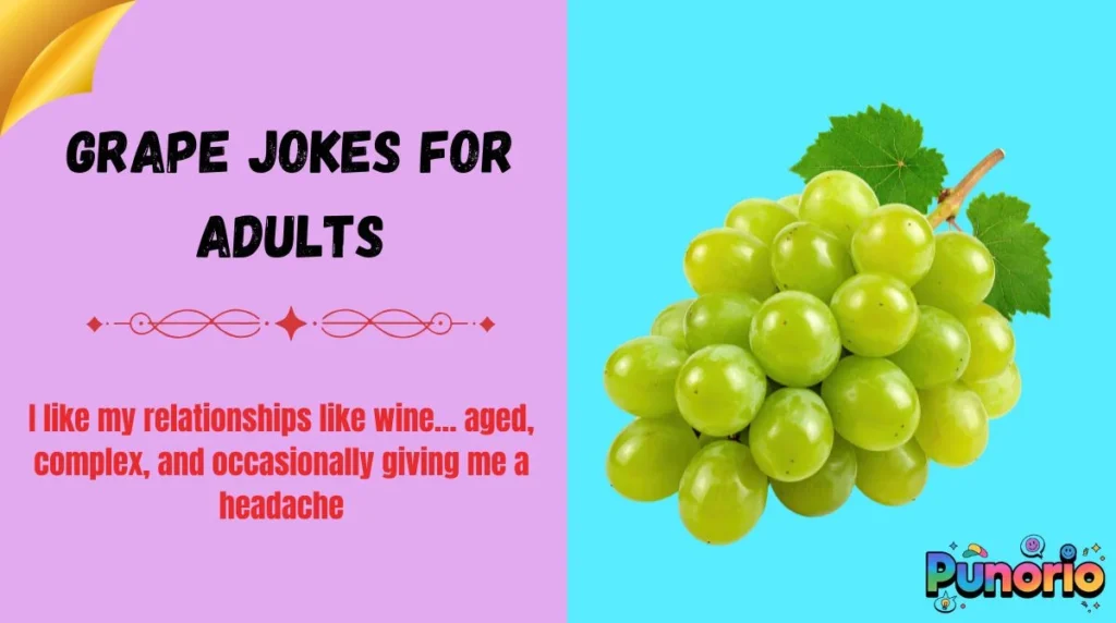 Grape jokes for adults