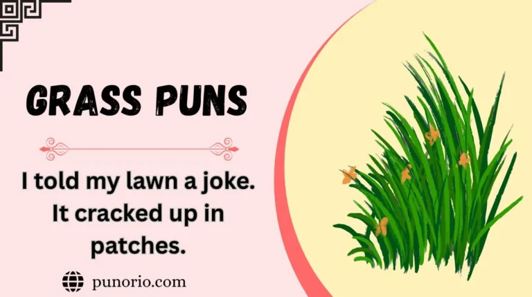 Grass Puns