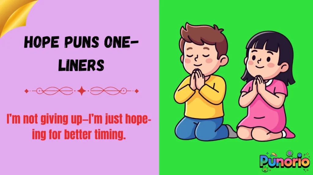 Hope Puns One-Liners