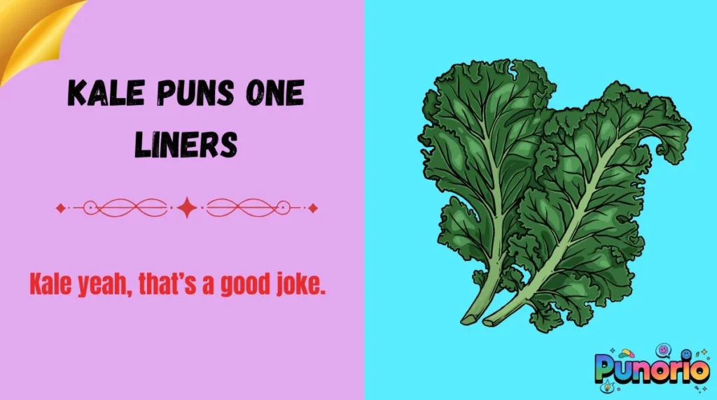 Kale Puns One Liners