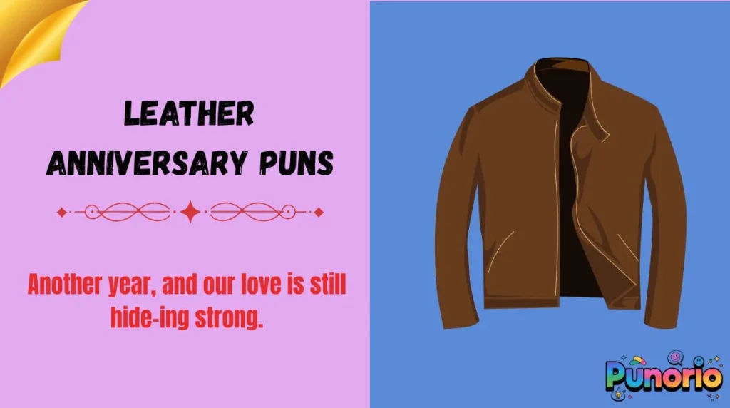 Leather Anniversary Puns