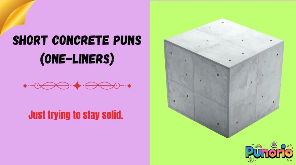 Short Concrete Puns (One-Liners)