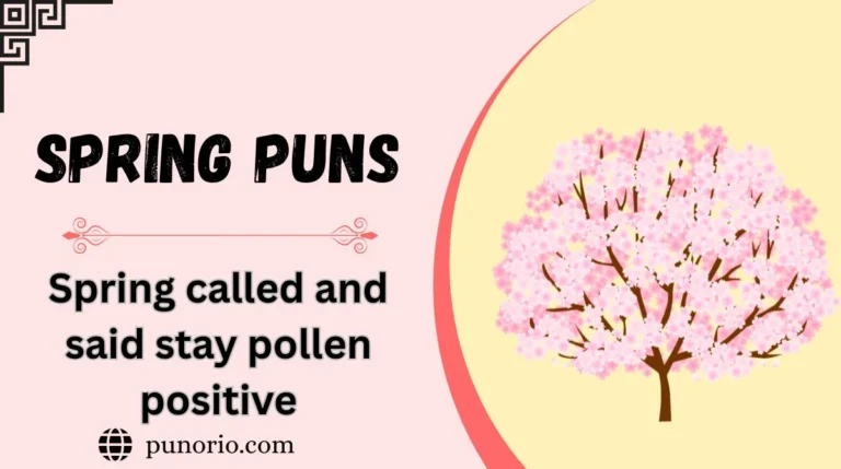 Spring Puns