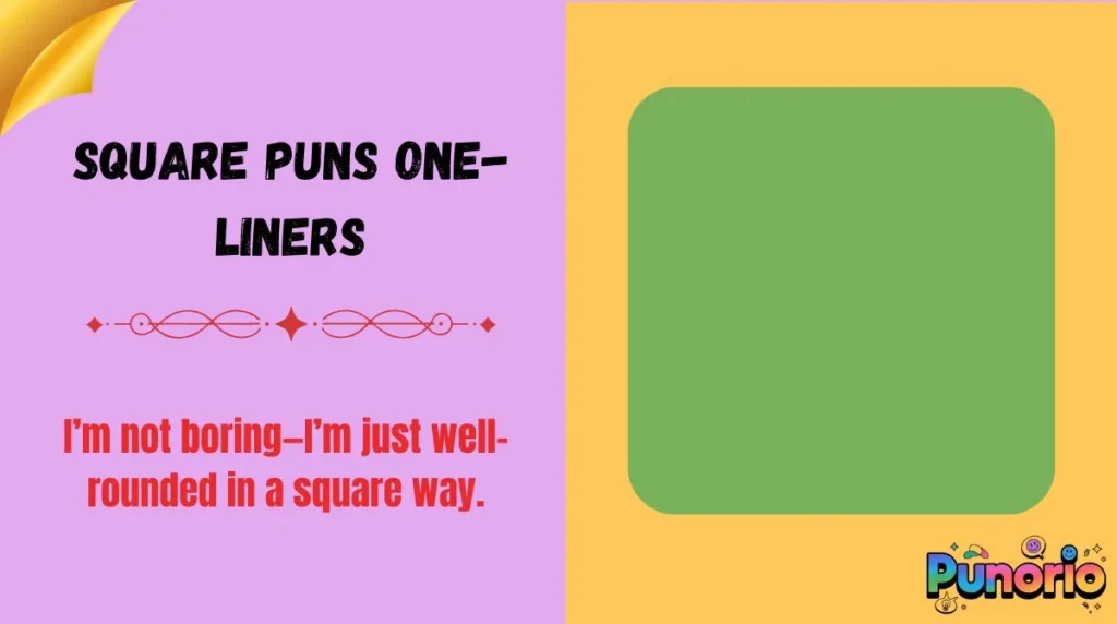 Square Puns One-Liners