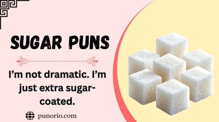 Sugar Puns