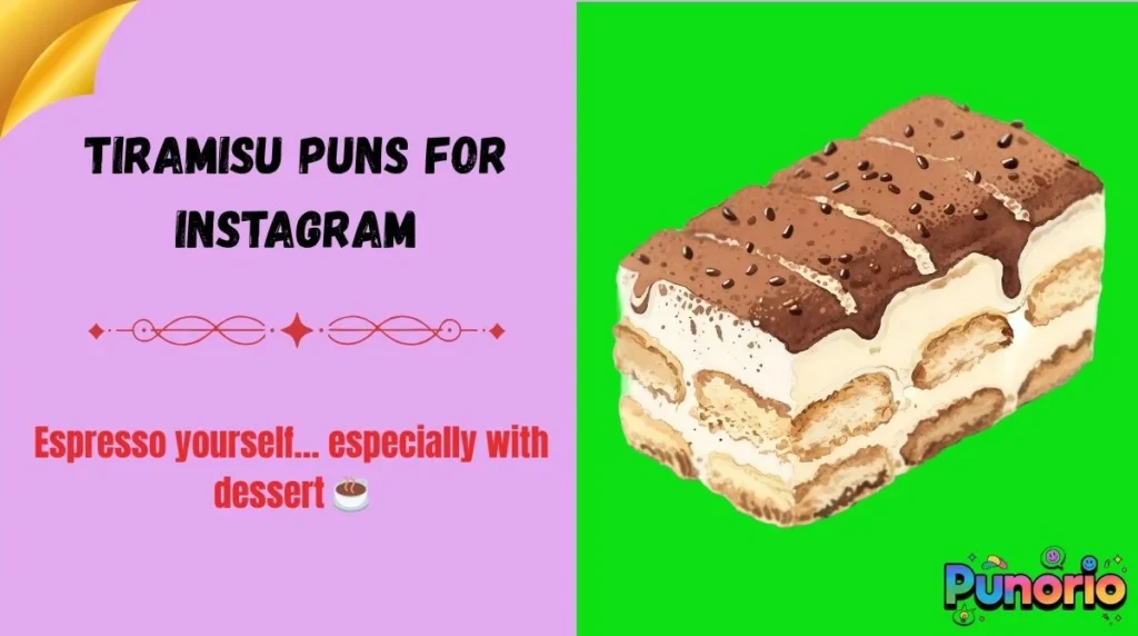 Tiramisu Puns for Instagram