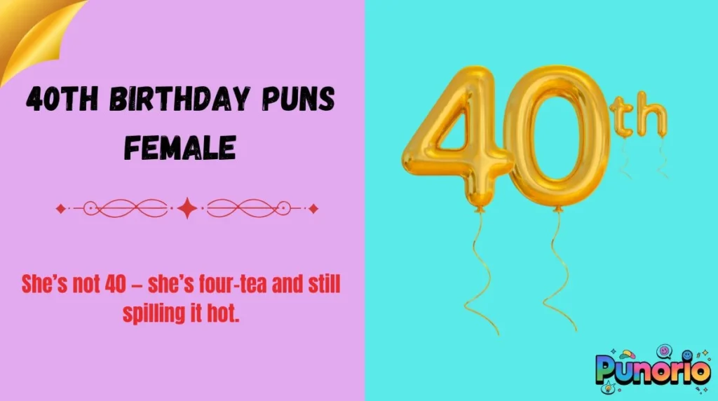 40th Birthday Puns Female