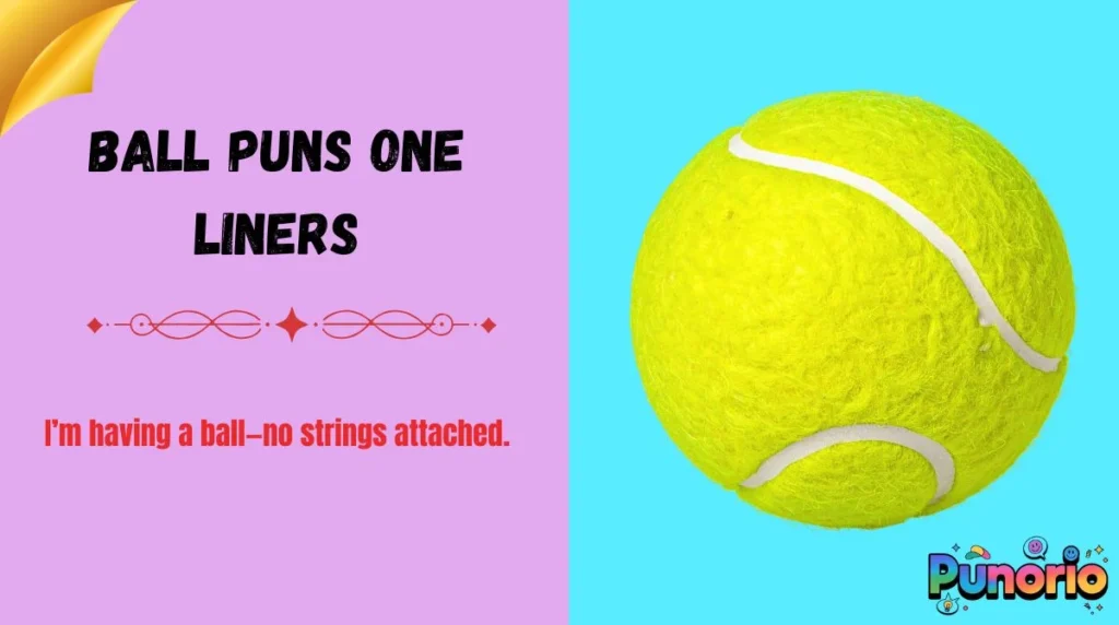 Ball Puns One Liners