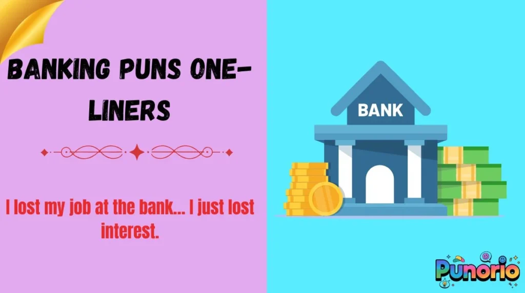 Banking puns one-liners