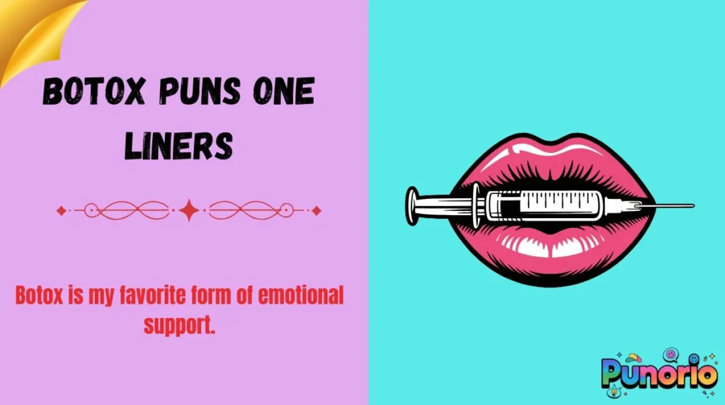 Botox Puns One Liners