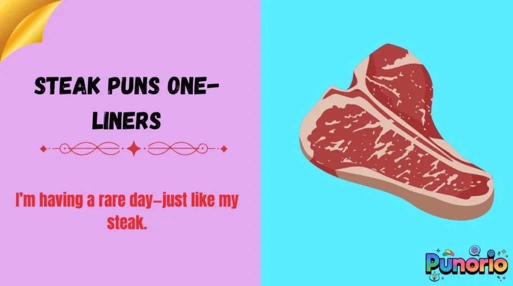 Steak Puns One-Liners