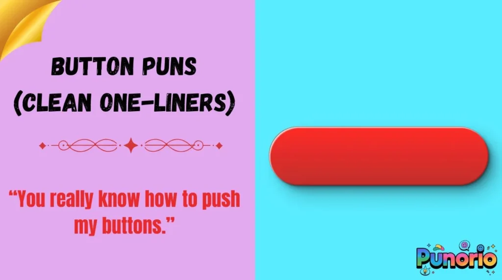 Button Puns (Clean One-Liners)