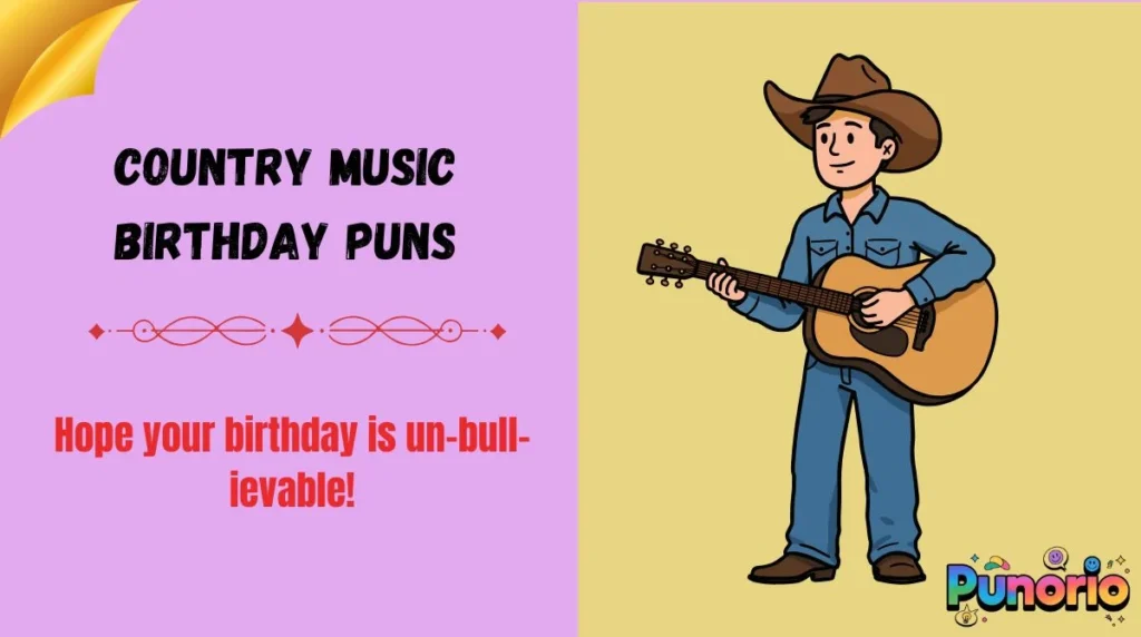 Country Music Birthday Puns