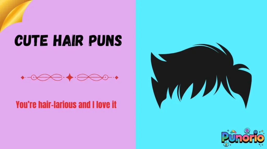 Cute Hair Puns