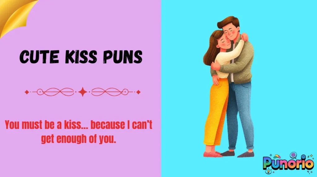 Cute Kiss Puns