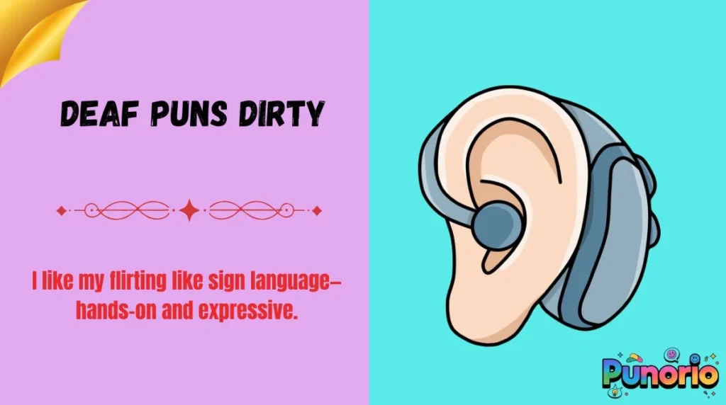 Deaf Puns Dirty