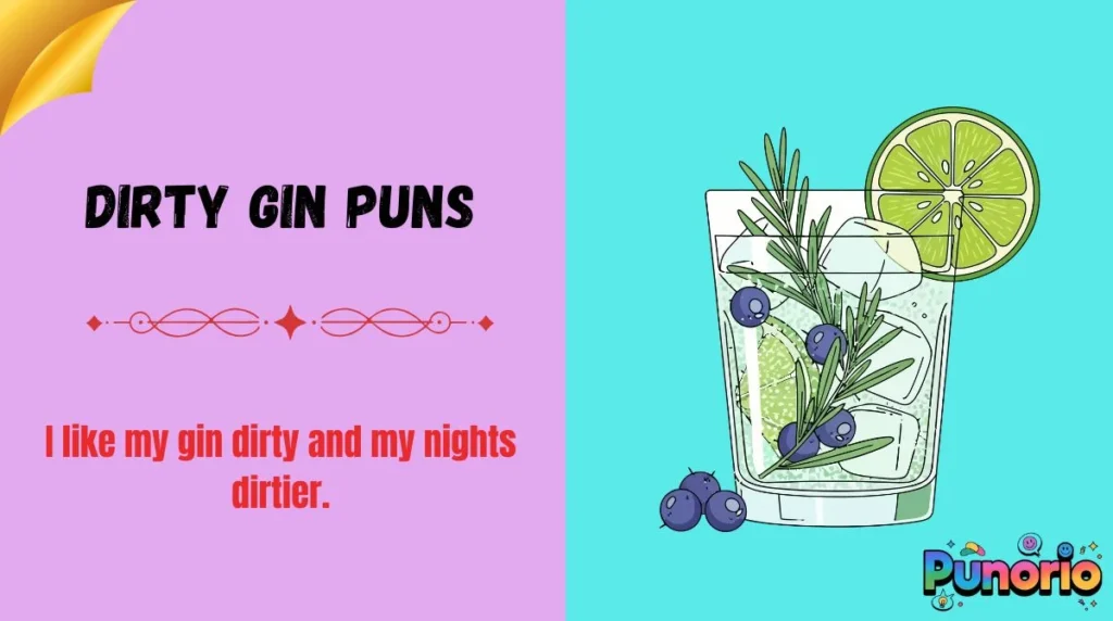 Dirty Gin Puns