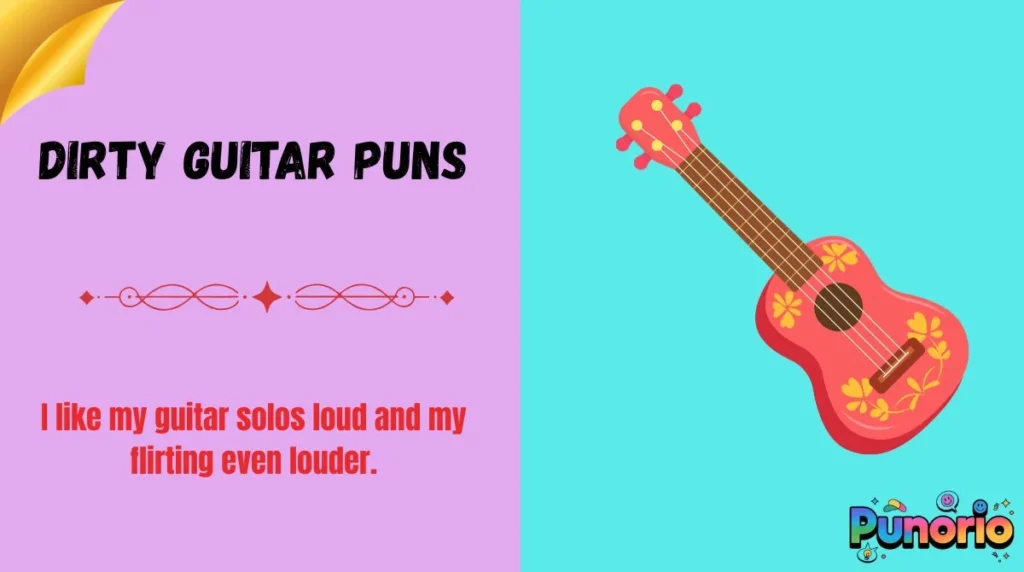 Dirty Guitar Puns