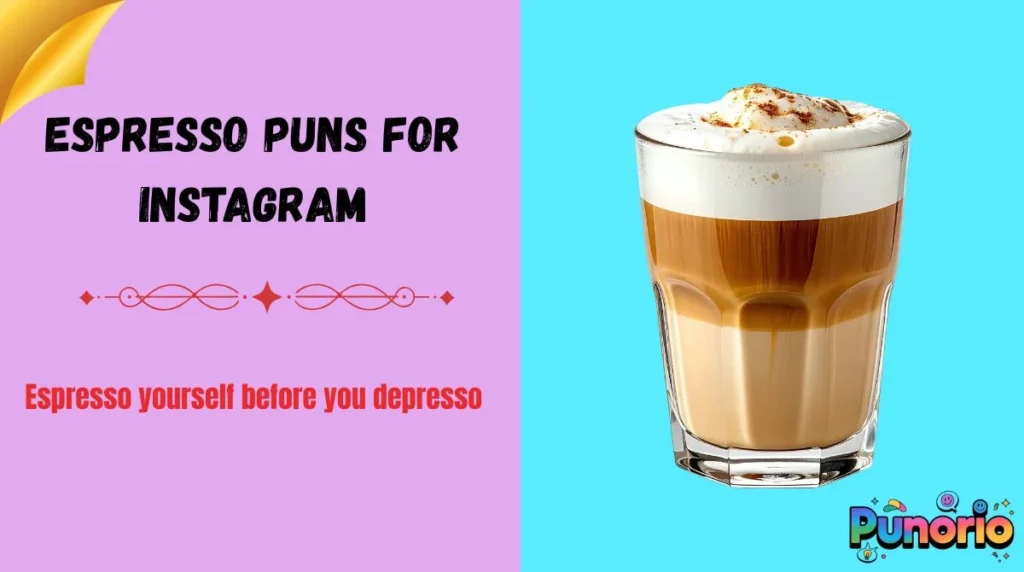 Espresso Puns for Instagram
