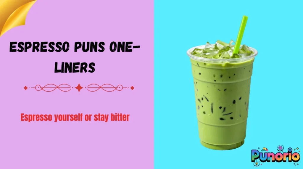 Espresso Puns One-Liners