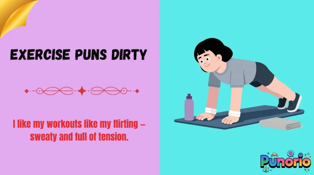 Exercise Puns Dirty