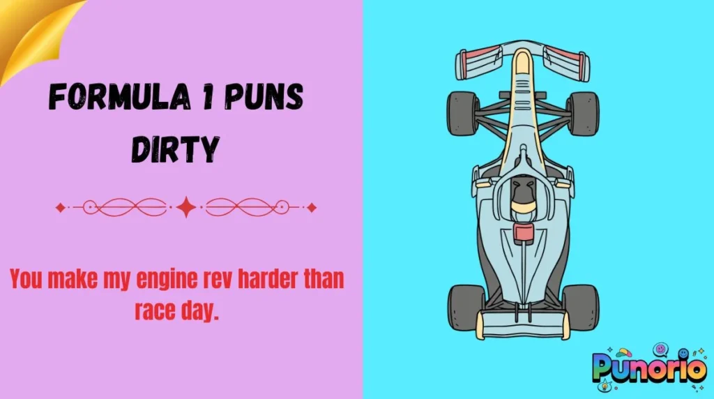 Formula 1 Puns Dirty