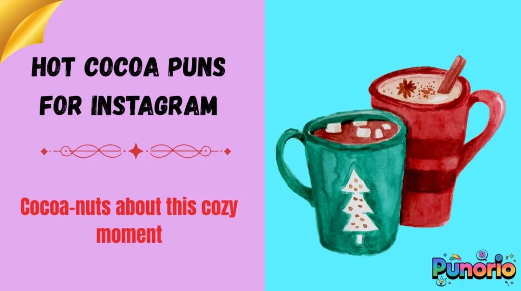 Hot Cocoa Puns for Instagram