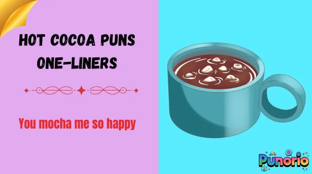 Hot Cocoa Puns One-Liners