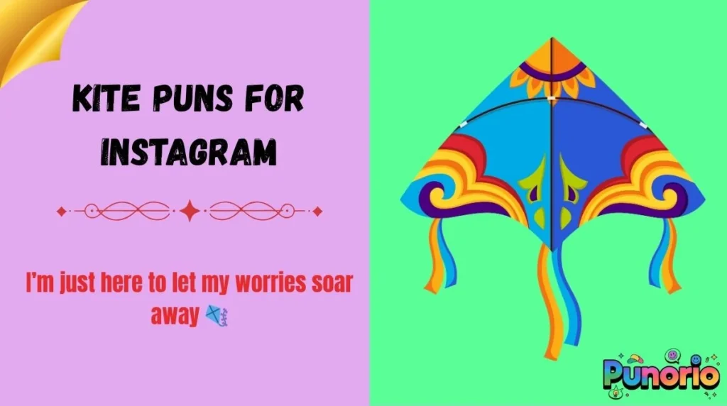Kite Puns for Instagram