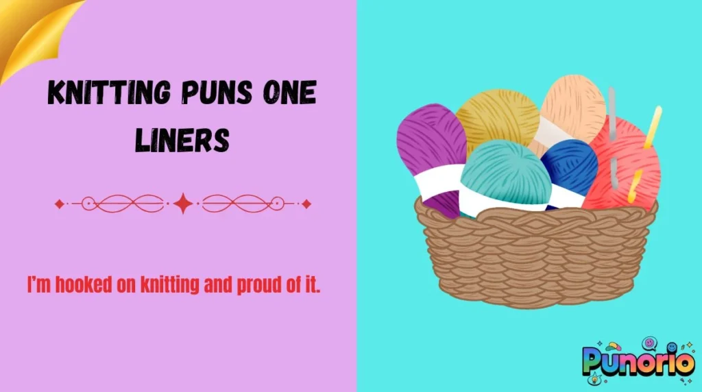 Knitting Puns One Liners