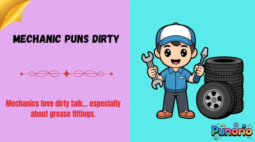 Mechanic Puns Dirty