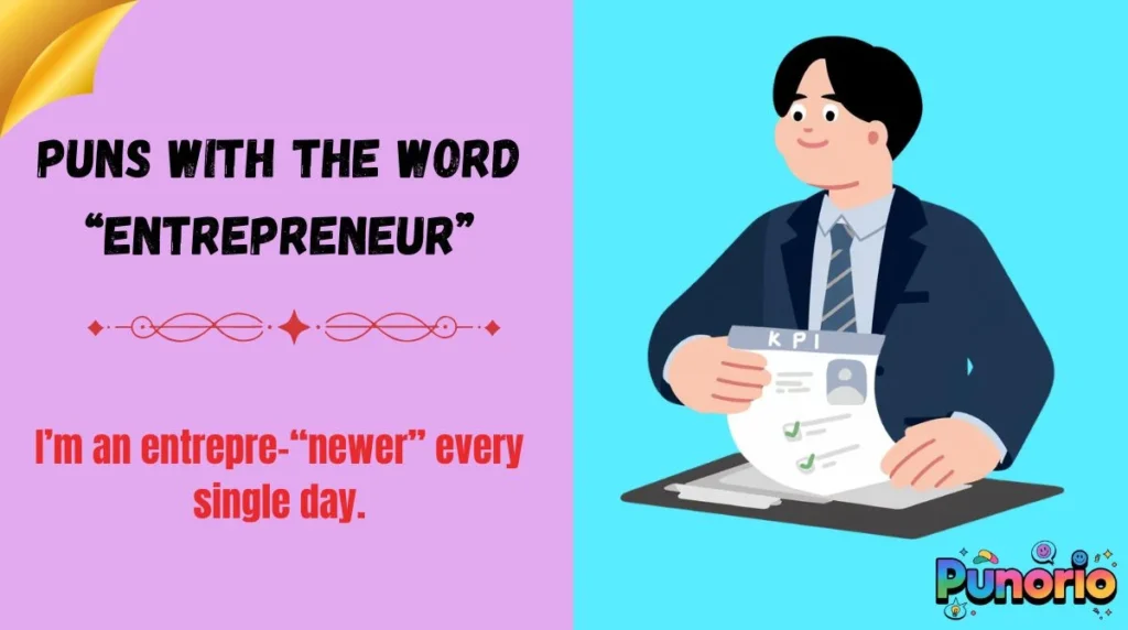 Puns With the Word “Entrepreneur”