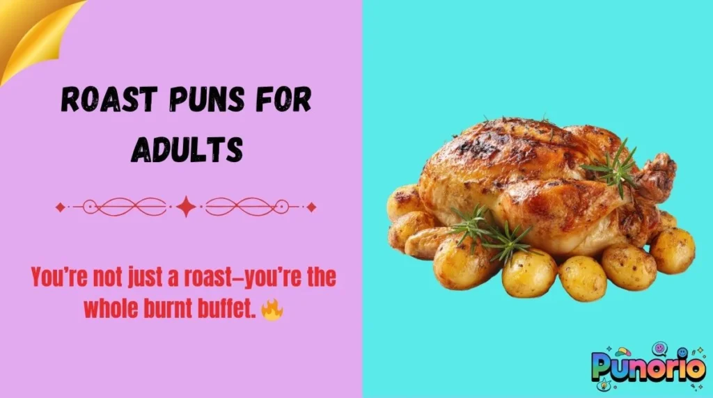 Roast Puns for Adults