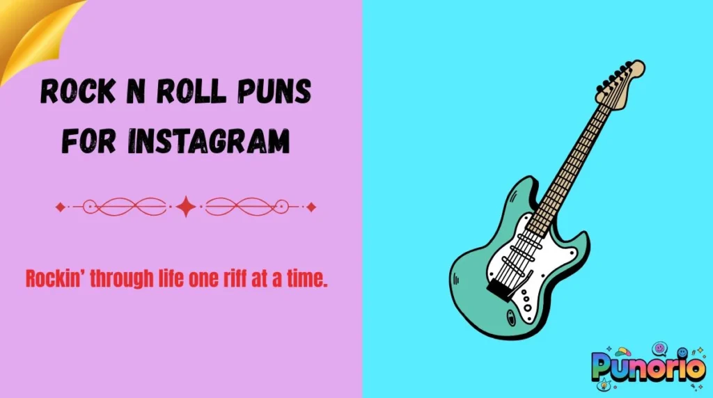 Rock n Roll Puns for Instagram