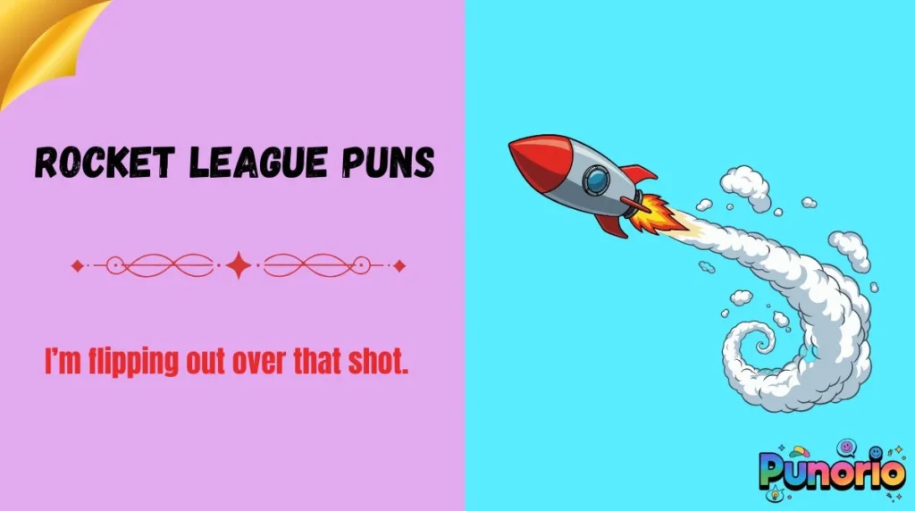 Rocket League Puns