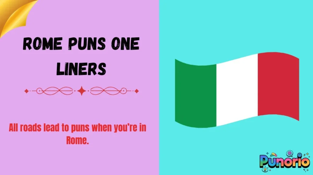 Rome Puns One Liners
