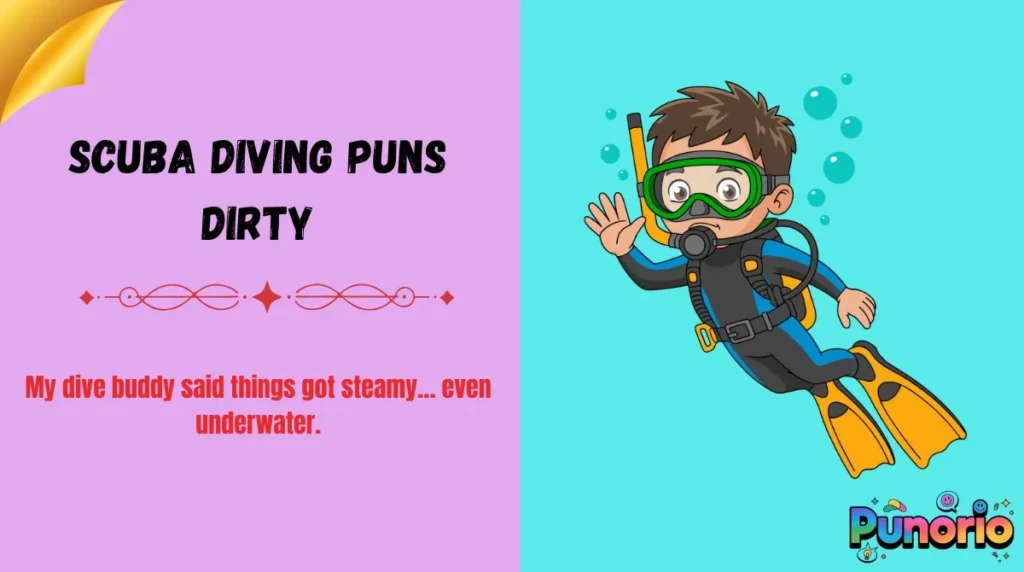 Scuba Diving Puns Dirty