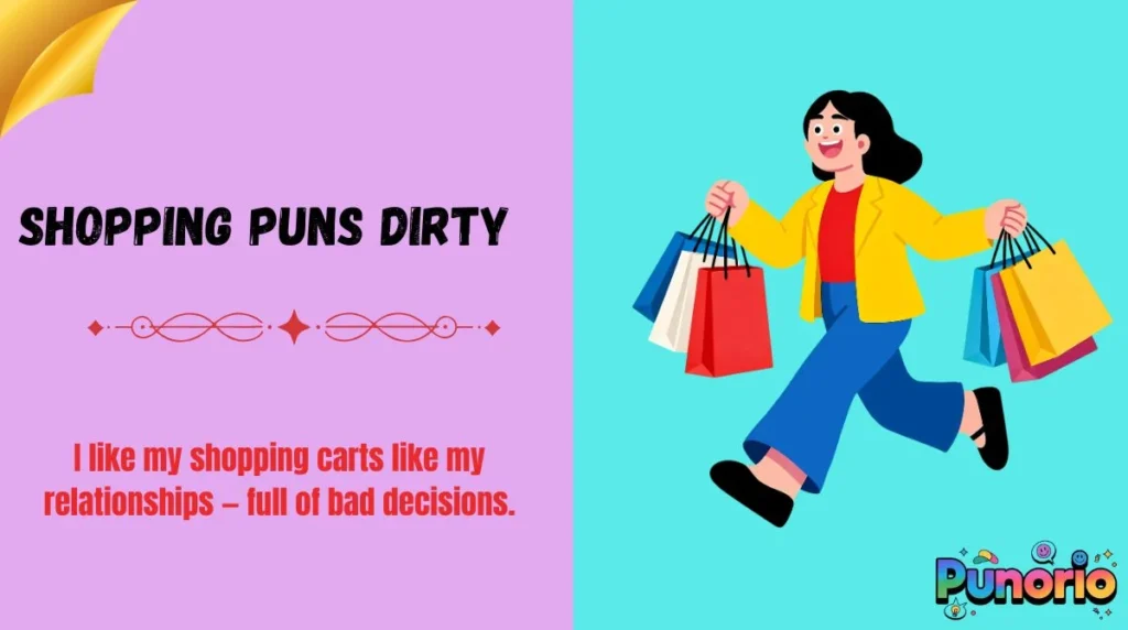 Shopping Puns Dirty