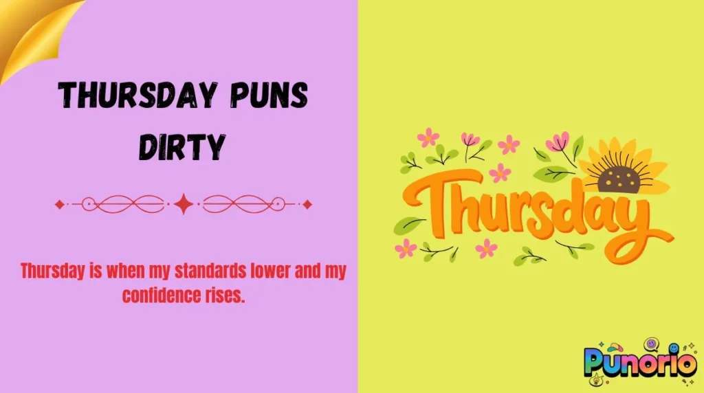 Thursday Puns Dirty